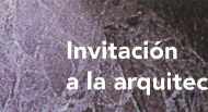 06. INVITACIÓN A LA ARQUITECTURA